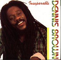 Dennis Brown Inseparable